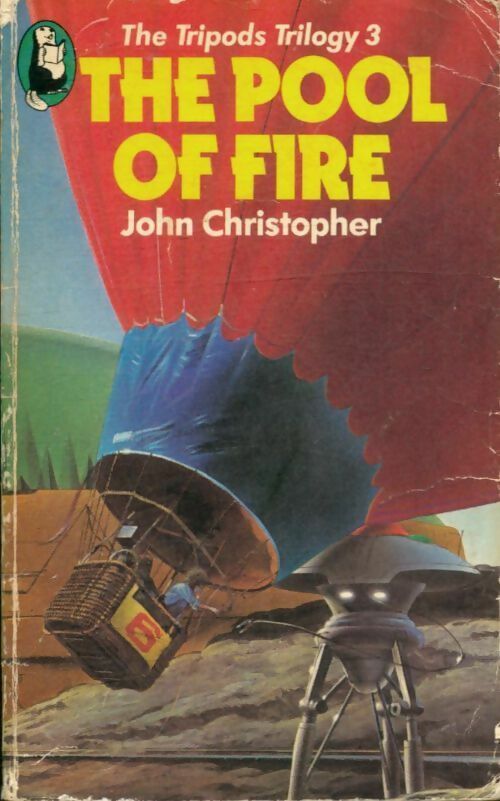 The tripods trilogy vol 3 : The pool of fire - John Christopher -  Littlehampton - Livre