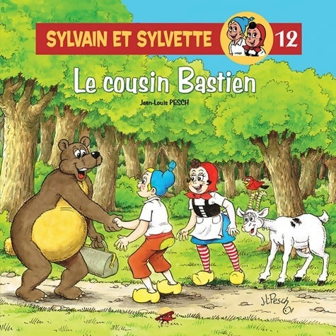 Le cousin Bastien - Jean-louis Pesch -  Les aventures de Sylvain et Sylvette - Livre