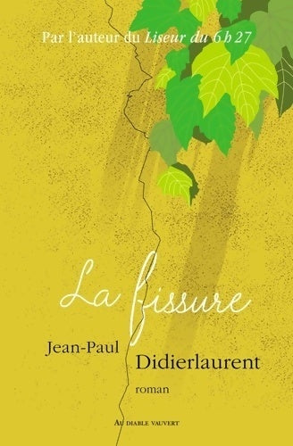 La fissure - Jean-Paul Didierlaurent -  Diable Vauvert GF - Livre
