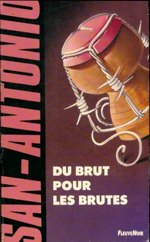 Du brut pour les brutes - San-Antonio -  San-Antonio - Livre