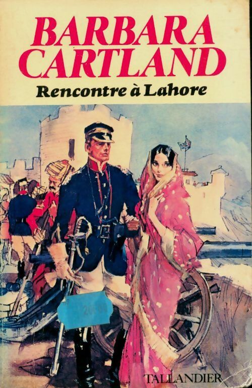 Rencontre à Lahore - Barbara Cartland -  Oeuvres de Barbara Cartland - Livre
