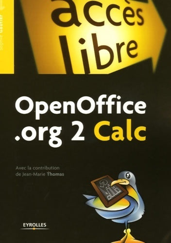 Openoffice.org 2 calc - Sophie Gautier -  Accès libre - Livre