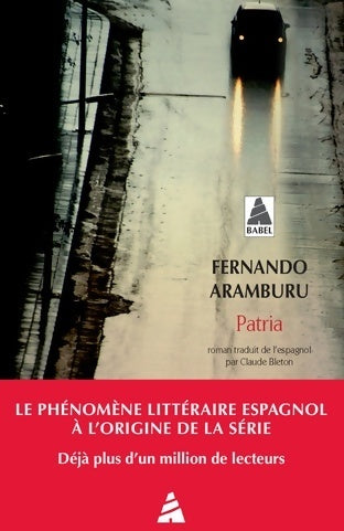Patria - Fernando Aramburu -  Babel - Livre