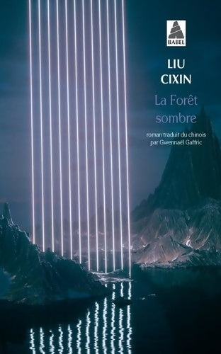 La forêt sombre - Cixin Liu -  Babel - Livre