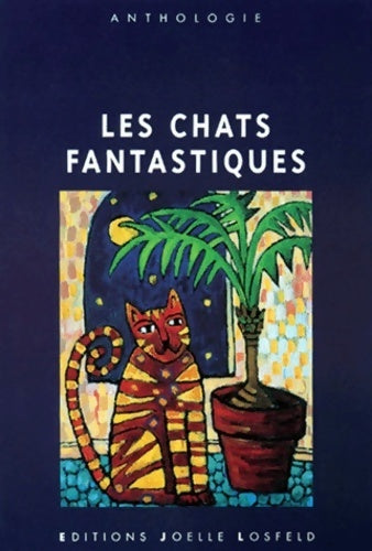 Les chats fantastiques - Anthologie -  Losfeld GF - Livre