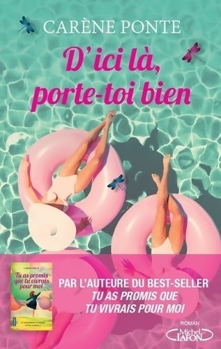 D'ici là, porte-toi bien - Carène Ponte -  Michel Lafon GF - Livre