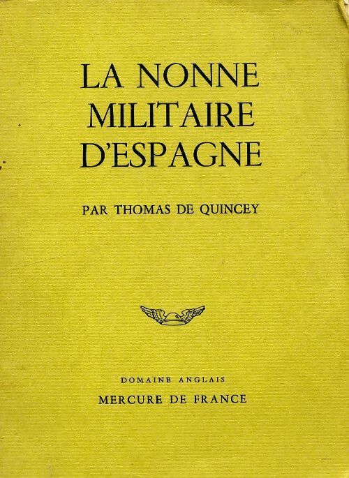 La nonne militaire d'Espagne - Thomas De Quincey -  Mercure GF - Livre