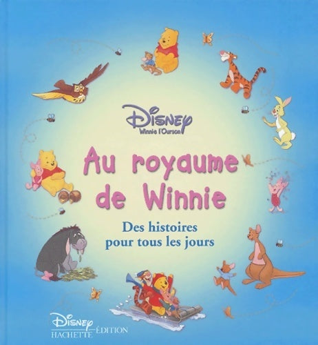 Au royaume de Winnie - Disney -  Hachette jeunesse collection disney - Livre