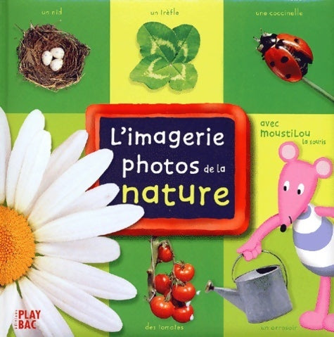 L'imagerie photos de la nature - Collectif -  L'imagerie photos - Livre
