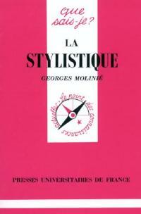 La stylistique - Georges Molinié -  Que sais-je - Livre