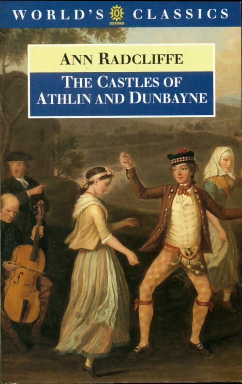 The castles of Athlin and Dunbayne - Ann Radcliffe -  World's classics - Livre