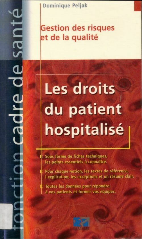 Les droits du patient hospitalisé - Dominique Peljak -  Fonction cadre de santé - Livre