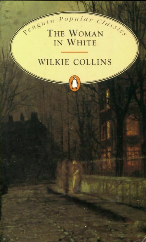 The woman in white - Collin -  Penguin popular classics - Livre