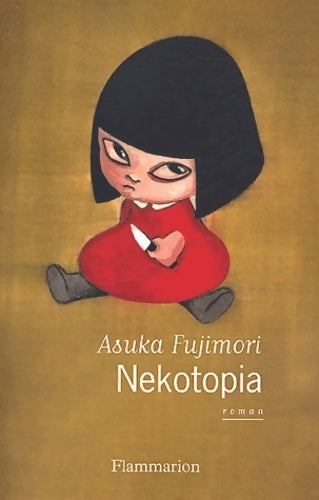 Nekotopia - Asuka Fujimori -  Flammarion GF - Livre