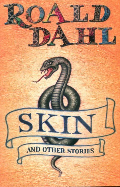 Skin and other stories - Roald Dahl -  Fiction - Livre