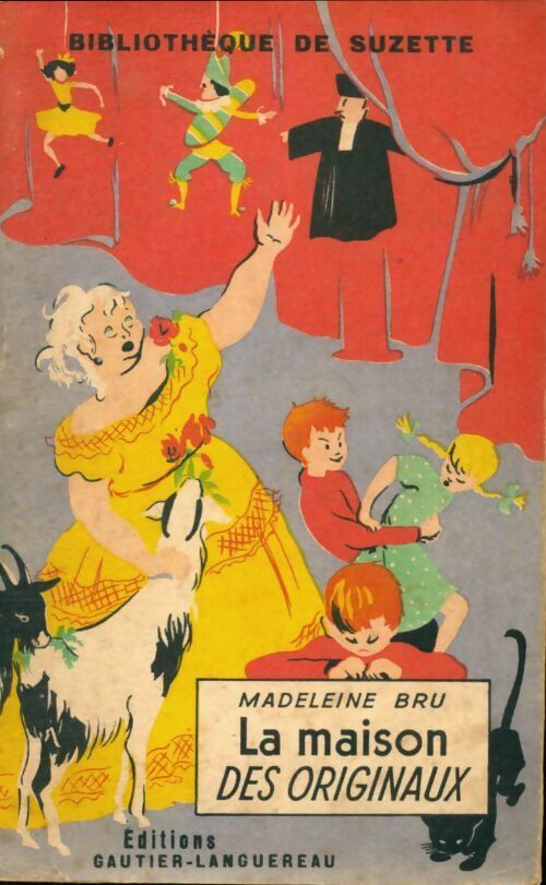 La maison des originaux - Madeleine Bru -  Bibliothèque de Suzette (1ère série) - Livre