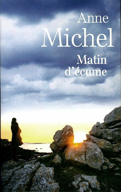 Matin d'écume - Anne Michel -  France Loisirs GF - Livre