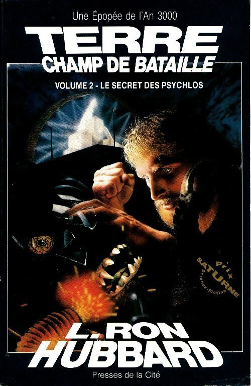 Terre champ bataille Tome II : Le secret des Psychlos - Ron Hubbard Lafayette -  Presses de la Cité GF - Livre