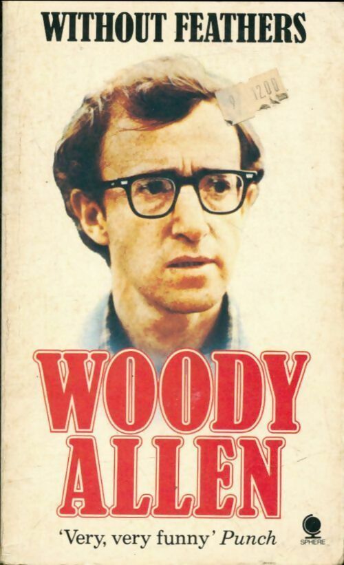 Without feathers - Woody Allen -  Sphere Books - Livre