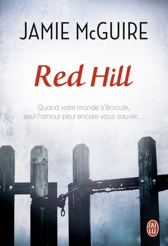 Red hill - Jamie McGuire -  J'ai Lu - Livre