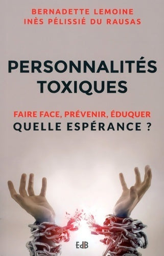 Personnalités toxiques - Bernadette Lemoine -  Béatitudes GF - Livre