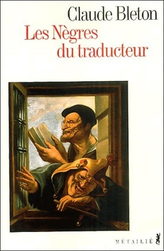Les nègres du traducteur - Claude Bleton -  Métailié GF - Livre