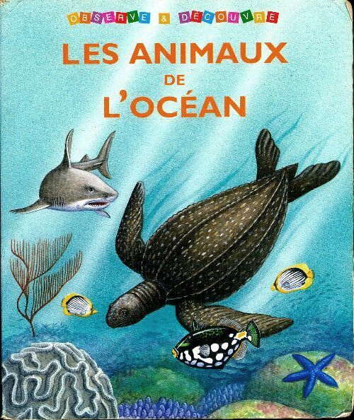 Les animaux de l'océan - Bob Bampton -  Observe et découvre - Livre