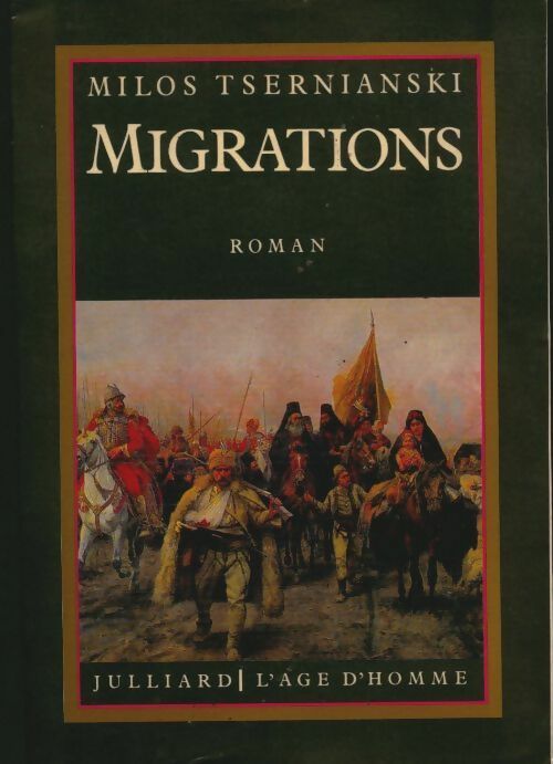 Migrations - Milos Tsernianski -  L'Age d'homme GF - Livre
