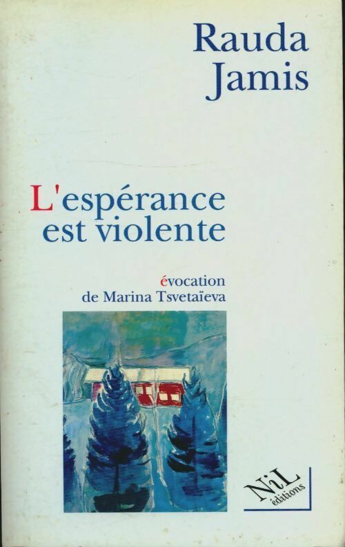 L'espérance est violente - Rauda Jamis -  Nil GF - Livre