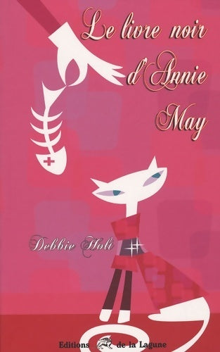 Le livre noir d'Annie May - Debbie Holt -  Lagune poche - Livre