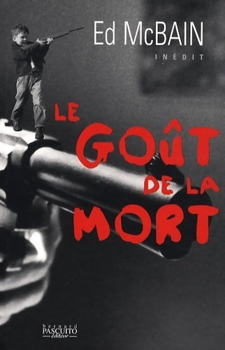 Le goût de la mort : Histoires policières - Ed McBain -  Pascuito GF - Livre