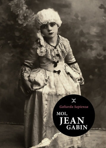 Moi, Jean Gabin - Goliarda Sapienza -  Météores - Livre