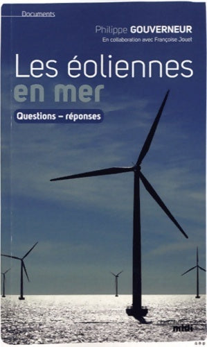 Les éoliennes en mer - Philippe Gouverneur -  Documents - Livre