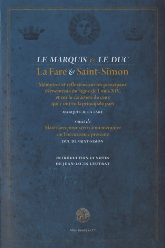 Mémoires et réflexions sur les principaux événements du règne de Louis XIV, et sur le caractère de ceux qui y ont eu la principale part - Saint Simon -  Baudry GF - Livre