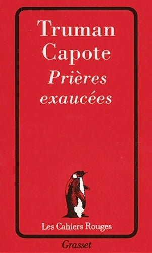 Prières exaucées - Truman Capote -  Les Cahiers Rouges - Livre