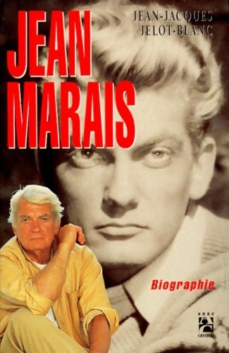 Jean Marais - Jean-Jacques Jelot-Blanc -  Carrière GF - Livre