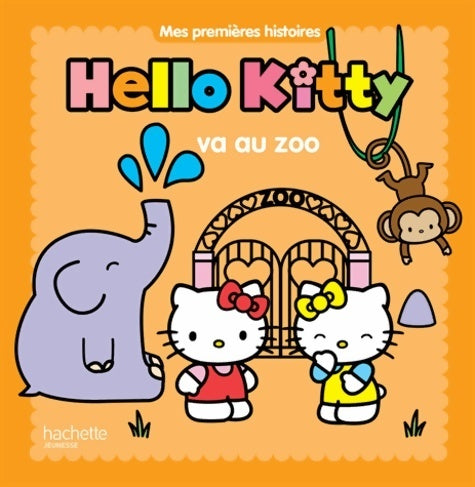 Hello Kitty va au zoo - Turbulences Presse -  Mes premières histoires - Livre