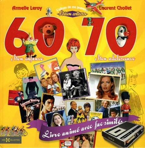 L'album de ma jeunesse 60-70 - Laurent Chollet -  Hors-collection - Livre