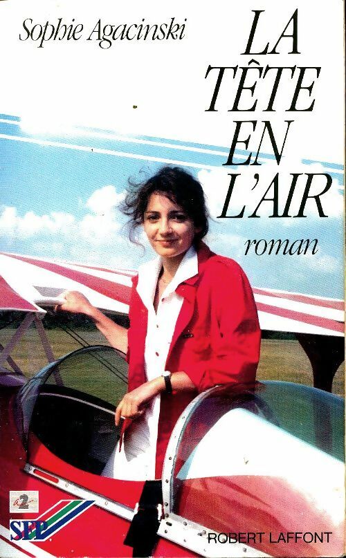 La tête en l'air - Sophie Agacinski -  Laffont GF - Livre