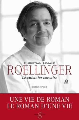 Roellinger, le cuisinier corsaire - Christian Lejalé -  Imagine & Co GF - Livre