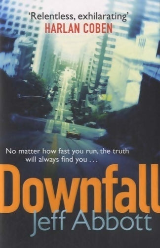 Downfall - Jeff Abbott -  Sphere Books - Livre