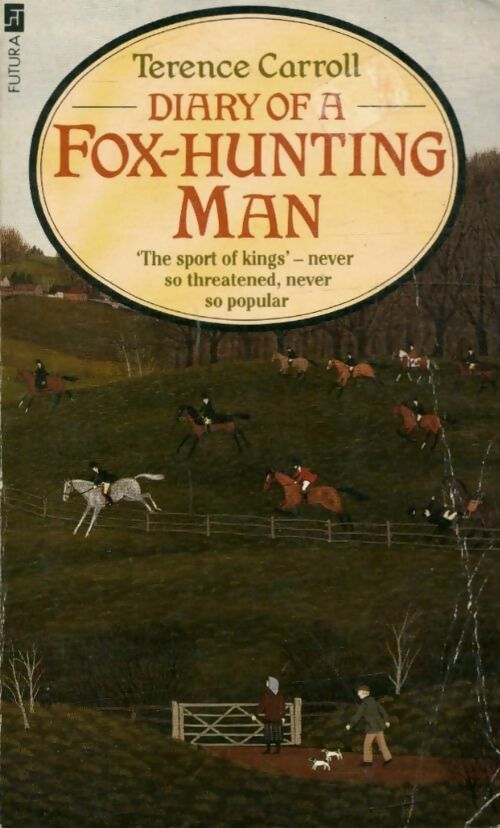 Diary of a fox hunting man - Terence Carroll -  Futura - Livre