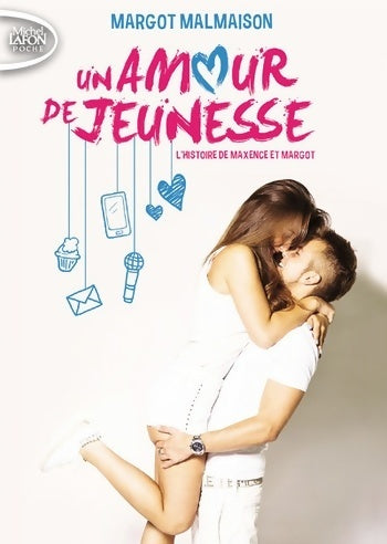 Un amour de jeunesse - Margot Malmaison -  Michel Lafon Poche - Livre