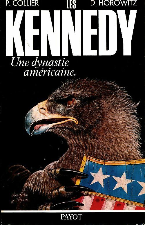 Les Kennedys, une dynastie américaine - David Horowitz -  Payot GF - Livre