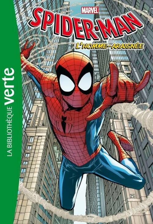 Spider-man Tome I : L'homme-araignée - Marvel -  Bibliothèque verte (série actuelle) - Livre