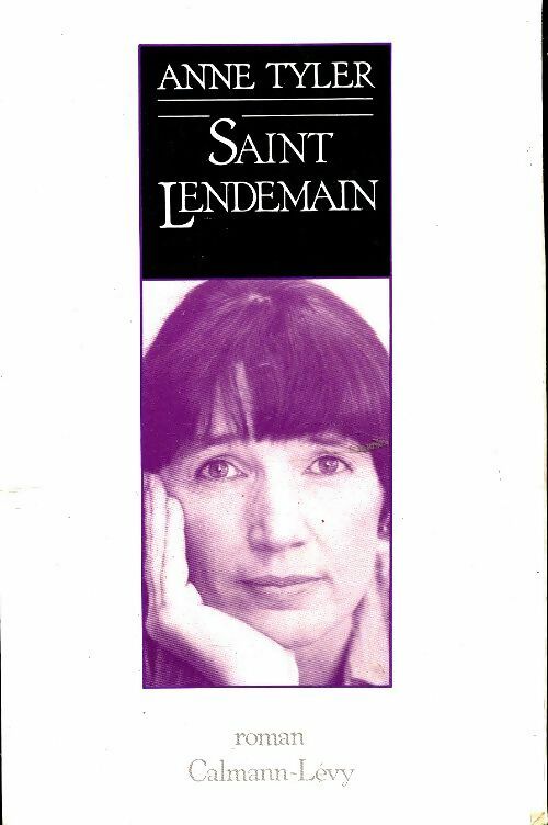 Saint-Lendemain - Anne Tyler -  Calmann-Lévy GF - Livre