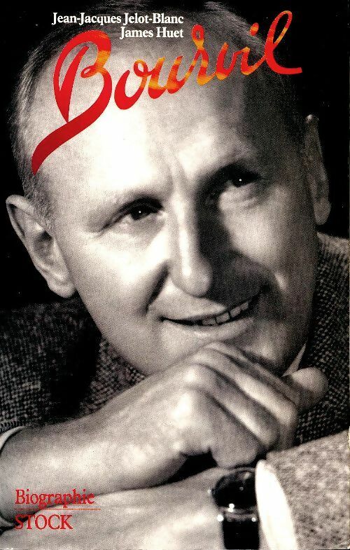 Bourvil - Jean-Jacques Jelot-Blanc -  Stock GF - Livre