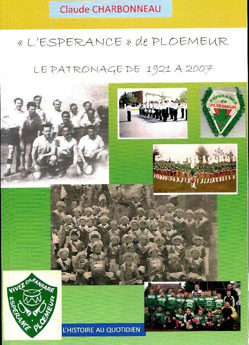 L'espérance de Ploemeur - Claude Charbonneau -  Musée de la presse Ploemeur - Livre