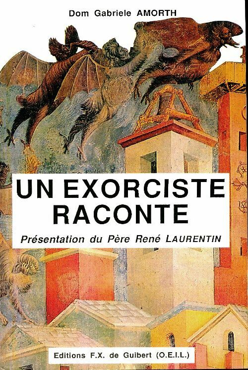 Un exorciste raconte - Dom Gabriele Amorth -  Guibert GF - Livre