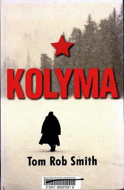 Kolyma - Tom Rob Smith -  Le Grand Livre du Mois GF - Livre